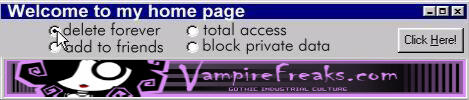 an old windows web bar that says "welcome to my home page", a purple ad banner for the website "vampire freaks" is underneath it